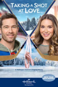 Taking a Shot at Love movie poster (Hallmark Channel - 2021), starring Alexa Penavega and Luke Macfarlane.
