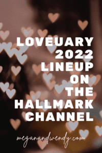 Loveuary 2022 Hallmark Channel Movie Lineup