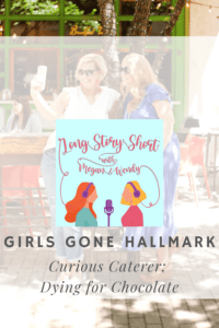 NEW PODCAST EPISODE: Megan and Wendy review "Curious Caterer: Dying For Chocolate" starring Andrew Walker and Nikki DeLoach. #HallmarkMovies #HallmarkPodcast #Hallmarkies #Hynies