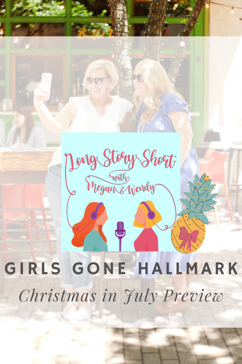 Christmas in July Preview Girls Gone Hallmark