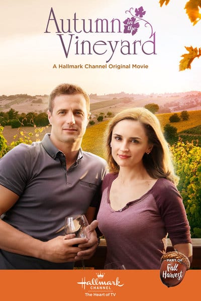 Autumn in the Vineyard Hallmark Movie Poster - Girls Gone Hallmark movie review