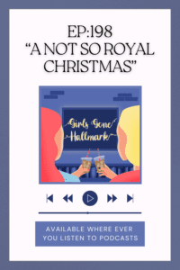 Girls Gone Hallmark reviews Hallmark Channel's 2023 Countdown to Christmas movie "A Not So Royal Christmas" starring Brooke D'Orsay and Will Kemp. #HallmarkMovieReviews #HallmarkPodcast #HallmarkChannel #CountdowntoChristmas