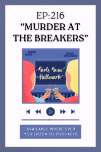 Girls Gone Hallmark is back this week with a review of "Gilded Newport Mysteries: Murder at the Breakers" and you might be surprised at what they rated this new Hallmark Movies & Mysteries movie. Will this 1895 period mystery leave #sleuthers wanting more or will it be dead on arrival?