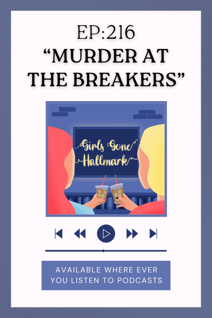 Girls Gone Hallmark is back this week with a review of "Gilded Newport Mysteries: Murder at the Breakers" and you might be surprised at what they rated this new Hallmark Movies & Mysteries movie. Will this 1895 period mystery leave #sleuthers wanting more or will it be dead on arrival?