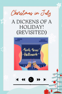 A Dickens of a Holiday! (Hallmark Channel - 2021). Girls Gone Hallmark reviews the Kris Polaha and Brooke D'Orsay Christmas movie.