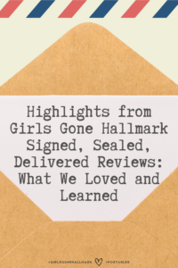 Dive into our Girls Gone Hallmark Signed, Sealed, Delivered reviews from this summer, including fan feedback and exclusive interviews with your DLO favorites.