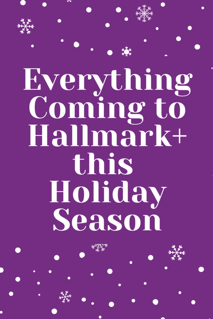 Hallmark+ 2024 Christmas Movies and Shows | Everything coming to Hallmark+ this holiday season, including unscripted reality, two new series, and new movies.