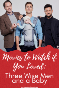 If You Loved Three Wise Men and a Baby Watch These Movies