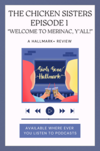 Hallmark+ just launched with it came a brand new series: The Chicken Sisters. Dive into a review of episode 1 of The Chicken Sisters with Girls Gone Hallmark.