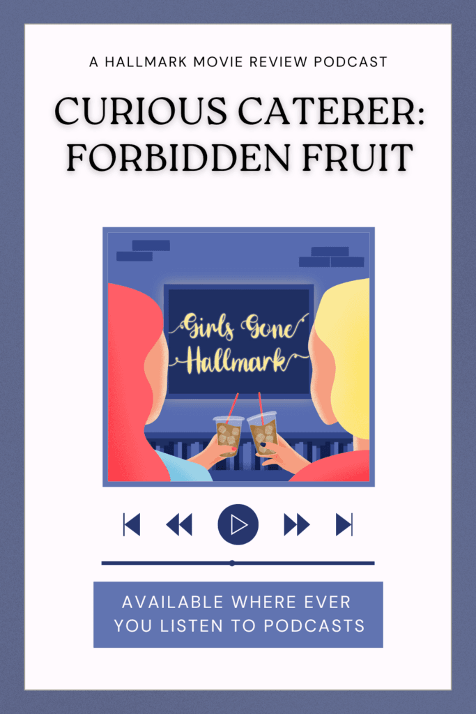 Join Girls Gone Hallmark for a rockin' review of Curious Caterer: Forbidden Fruit. Megan and Wendy talk about the electric mystery and riff on key  moments!