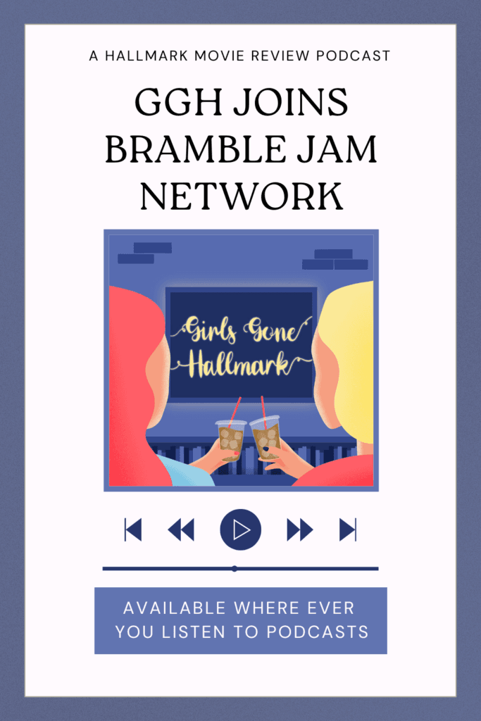Exciting New: Girls Gone Hallmark joins Deck the Hallmark and the Bramble Jam Network. What's that mean for Hallmark podcast listeners? Plus, Meet Megan and Wendy - the girls behind Girls Gone Hallmark.