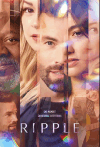 Ripple movie poster (Netflix - 2025) | The once new Hallmark Series Ripple is now coming to Netflix. Get the latest updates on the cast, story, and how the project changed platforms.
