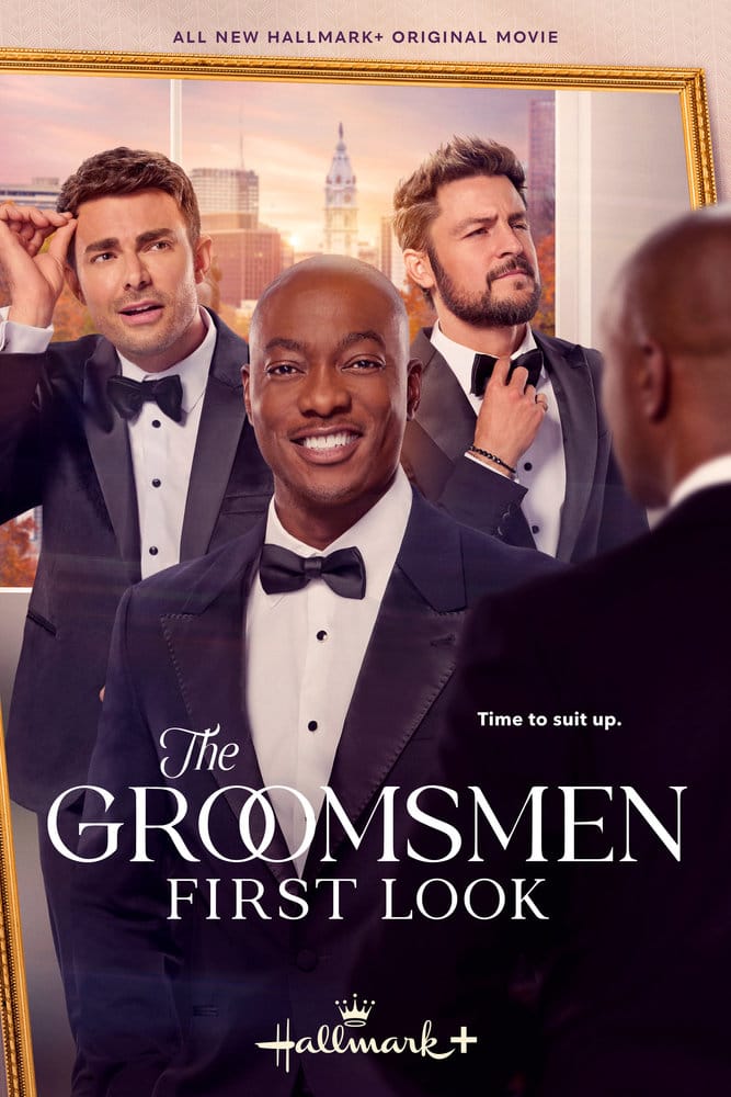 The Groomsmen First Look movie poster | Hallmark movie starring BJ Britt, Tyler Hynes and Jonathan Bennett. Follow the friendship and romantic adventure of three guys over a trilogy of movies. #HallmarkChannel #TheGroomsmen