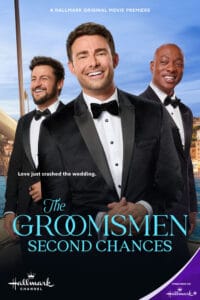 The Groomsmen Second Chances movie poster | The second film in the trilogy features Jonathan Bennett as Danny. Also co-stars BJ Britt and Tyler Hynes. #TheGroomsmen