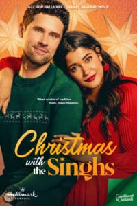 Christmas with the Singhs movie poster | Hallmark Countdown to Christmas 2024 | Starring Ben Hollingsworth and Anuja Joshi.