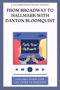 From Broadway to Hallmark: An Exclusive Interview with Daxton Bloomquist