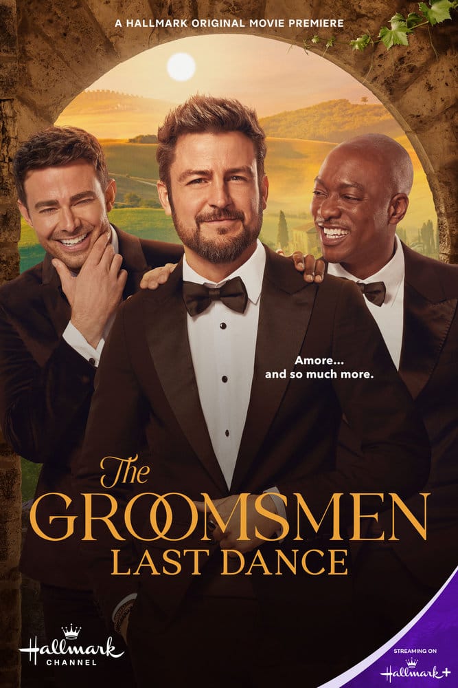 The Groomsmen Last Dance movie poster | Hallmark Channel | Girls Gone Hallmark reviews The Groomsmen Last Dance - Italy, romance, a runaway bride reveal, and the trilogy’s heartfelt finale.