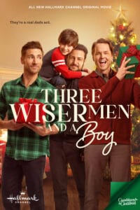 Three Wiser Men and a Boy movie poster | Hallmark Countdown to Christmas 2024 | Starring Andrew Walker, Tyler Hynes, Paul Campbell, second movie in The Three Wise men franchise from Hallmark Channel.