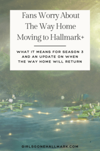 Get the latest on The Way Home Season 3 release date and why fans worry it’s moving to Hallmark+. Streaming rumors, updates, and what to expect next!