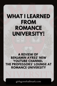 A review: Discover The Professors' Lounge at Romance University, Benjamin Ayres' YouTube channel exploring the magic behind Hallmark movies. #BenjaminAyres #RU #RomanceUniversity #TheProfessorsLounge