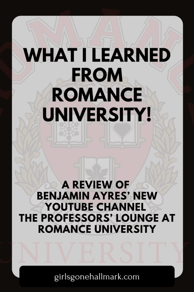 A review: Discover The Professors' Lounge at Romance University, Benjamin Ayres' YouTube channel exploring the magic behind Hallmark movies. #BenjaminAyres #RU #RomanceUniversity #TheProfessorsLounge