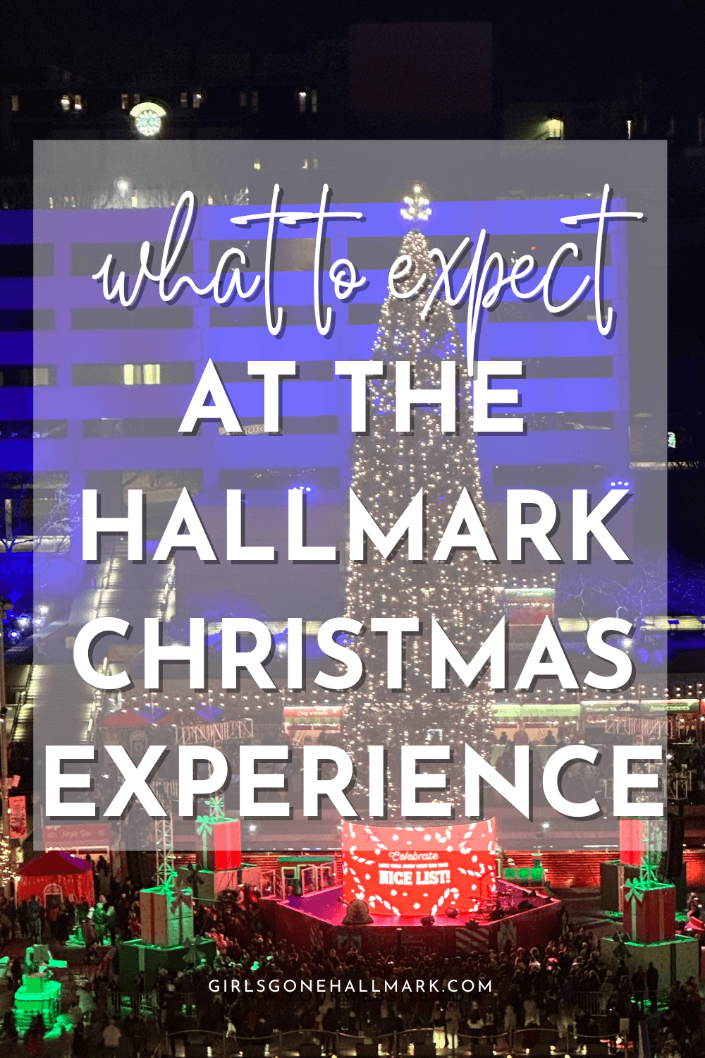 What To Expect at the Hallmark Christmas Experience Blog Post