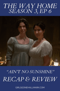 The Way Home Season 3 Episode 6 recap | Girls Gone Hallmark | Dive into The Way Home Season 3 Episode 6 recap - time jumps, dark twists, a stolen kiss, and Jacob’s villain era. Who’s drowning in drama this week? 