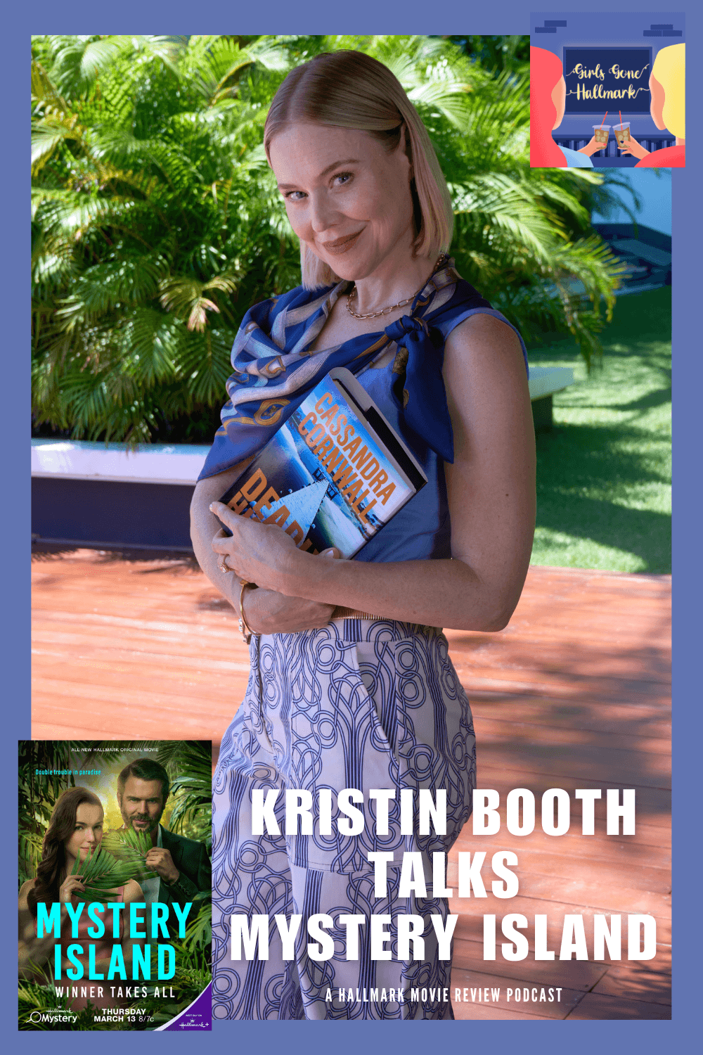 Kristin Booth talks Mystery Island | Kristin Booth joins Girls Gone Hallmark to talk Mystery Island: Winner Takes All and share an exciting update on Signed, Sealed, Delivered! #KristinBooth #POstables