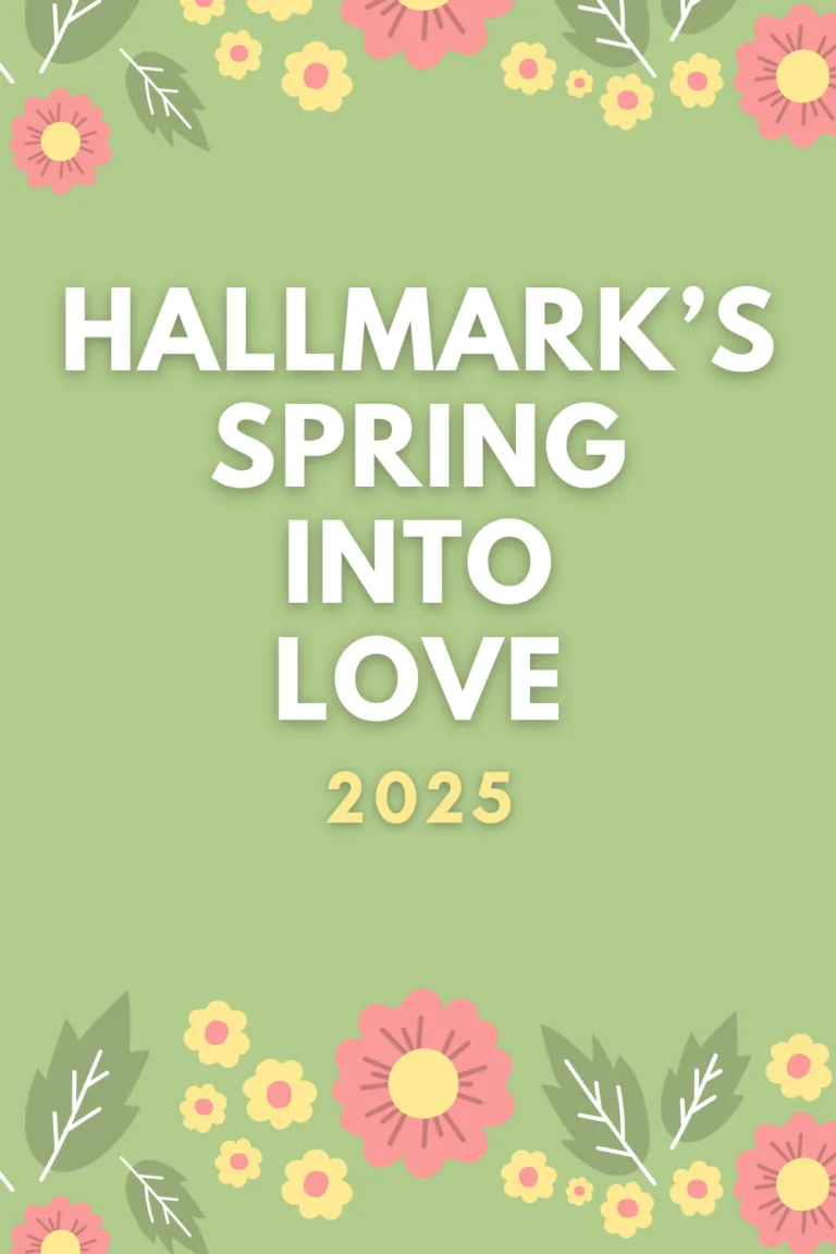 Hallmark’s Spring Into Love 2025 Lineup: Is This Really It?