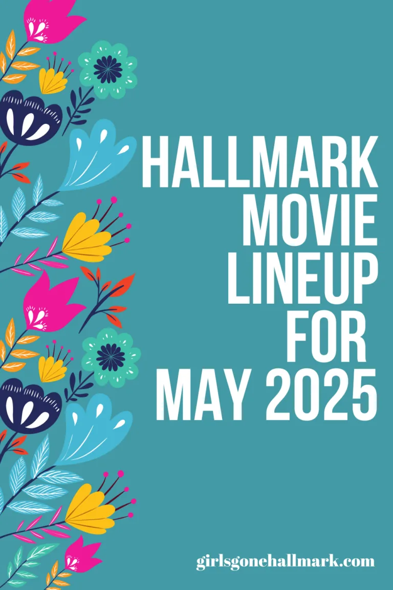 What’s Coming to Hallmark May 2025