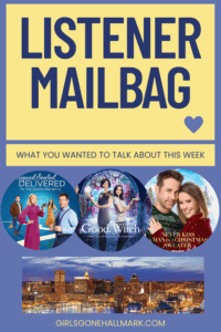 Girls Gone Hallmark Listener Mailbag: IMDb drama, Baltimore Hallmark love, 90s phone nostalgia, Rachel Boston recs, and more fan-fueled fun in this jam-packed episode! #GirlsGoneHallmark #ListenerMailbag #Hallmark