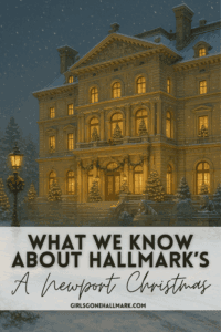 Hallmark’s A Newport Christmas stars Wes Brown and Ginna Claire Mason in a magical time-travel romance set in Rhode Island. Here’s everything we know! #HallmarkMovies #HallmarkChristmasMovies