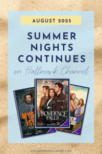 Hallmark Summer Nights Programming for August 2025