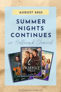 Hallmark Summer Nights Programming for August 2025