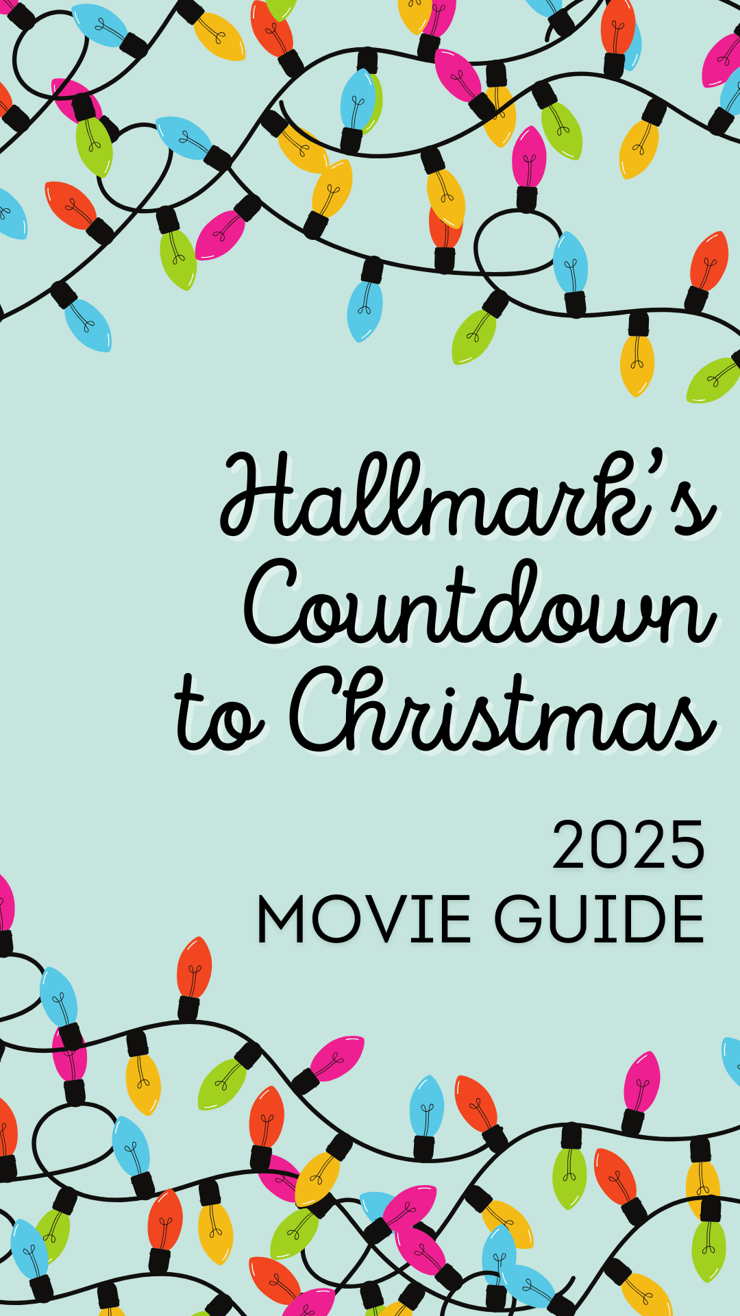 UPDATED: Get the full Countdown to Christmas 2025 Hallmark Movie Guide - with movie titles, stars, air dates, and weekly updates all season long! #CountdownToChristmas2025 #CTC2025 #HallmarkChannel