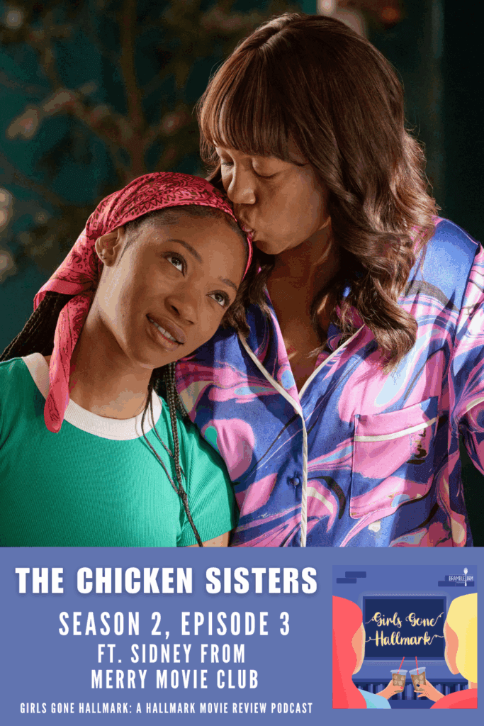 Megan and guest co-host Sidney from Merry Movie Club break down The Chicken Sisters Season 2 Episode 3, sharing first impressions and favorite moments. #TheChickenSisters #HallmarkChannel