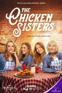 The Chicken Sisters Season 2 premieres August 10 on Hallmark. Get cast info, air date, storyline updates, and what’s new this season. #TheChickenSisters #HallmarkChannel