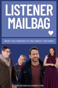 Listener Mailbag packed with Hallmark fan insights, cast connections, plot mysteries, and laugh-out-loud observations you don’t want to miss.