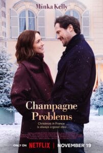 Champagne Problems movie poster (Netflix - 2025) | Girls Gone Hallmark reviews Netflix’s Champagne Problems, a charming Parisian holiday romance filled with sparks, strategy, and champagne.