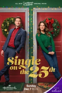 Single on the 25th movie poster (Hallmark Channel - 2025) | Girls Gone Hallmark reviews Single on the 25th, where a woman spending Christmas alone finds surprising holiday sparks with her handsome neighbor.