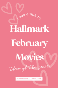 Hallmark February movies Loveuary schedule 2021-2026