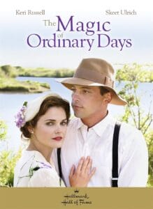 The Magic of Ordinary Days movie poster (Hallmark Hall of Fame - 2005) | Girls Gone Hallmark reviews The Magic of Ordinary Days, a Hallmark Hall of Fame favorite starring Keri Russell and Skeet Ulrich.