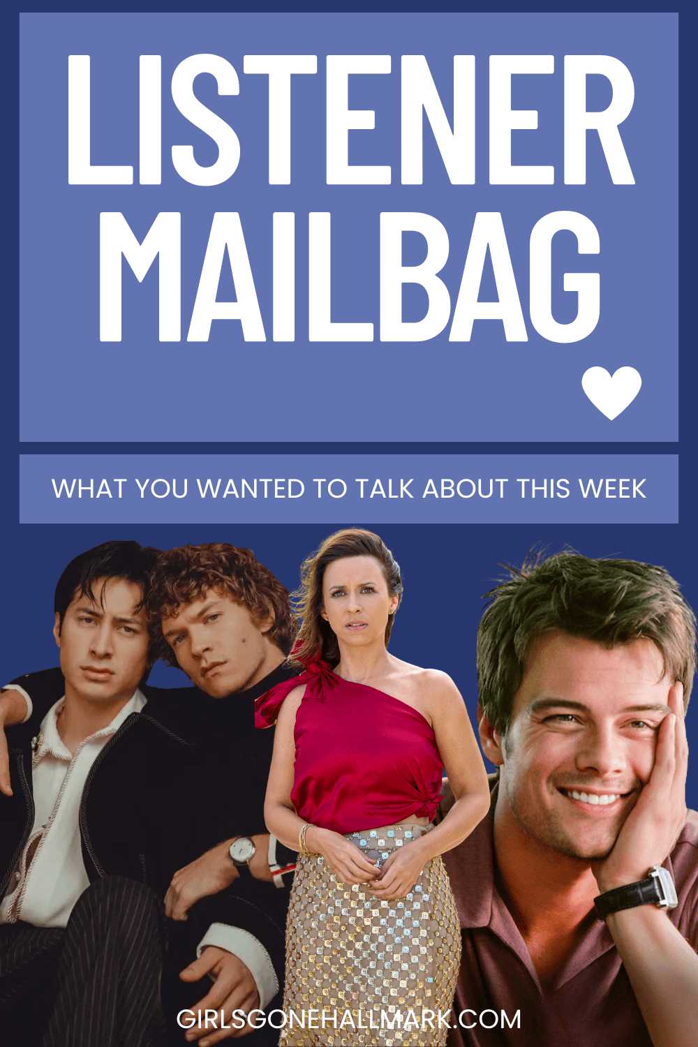 Girls Gone Hallmark dives into Listener Mailbag February, reading listener emails, sharing Hallmark opinions, ratings debates, and Hallmark-adjacent TV recommendations.