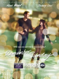 Remember Sunday movie poster (Hallmark Hall of Fame - 2013) | Girls Gone Hallmark reviews Remember Sunday, a Hallmark Hall of Fame romance starring Alexis Bledel and Zachary Levi. Is it top tier?