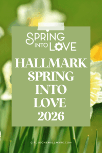 The complete lineup of Hallmark Channel Spring into Love 2026 movies