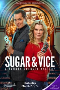 Sugar & Vice: A Hannah Swensen Mystery movie poster (Hallmark 2026) | Hannah Swensen returns in Sugar & Vice: A Hannah Swensen Mystery! A storm traps suspects at Lake Eden Inn as Hannah races to catch a killer.
