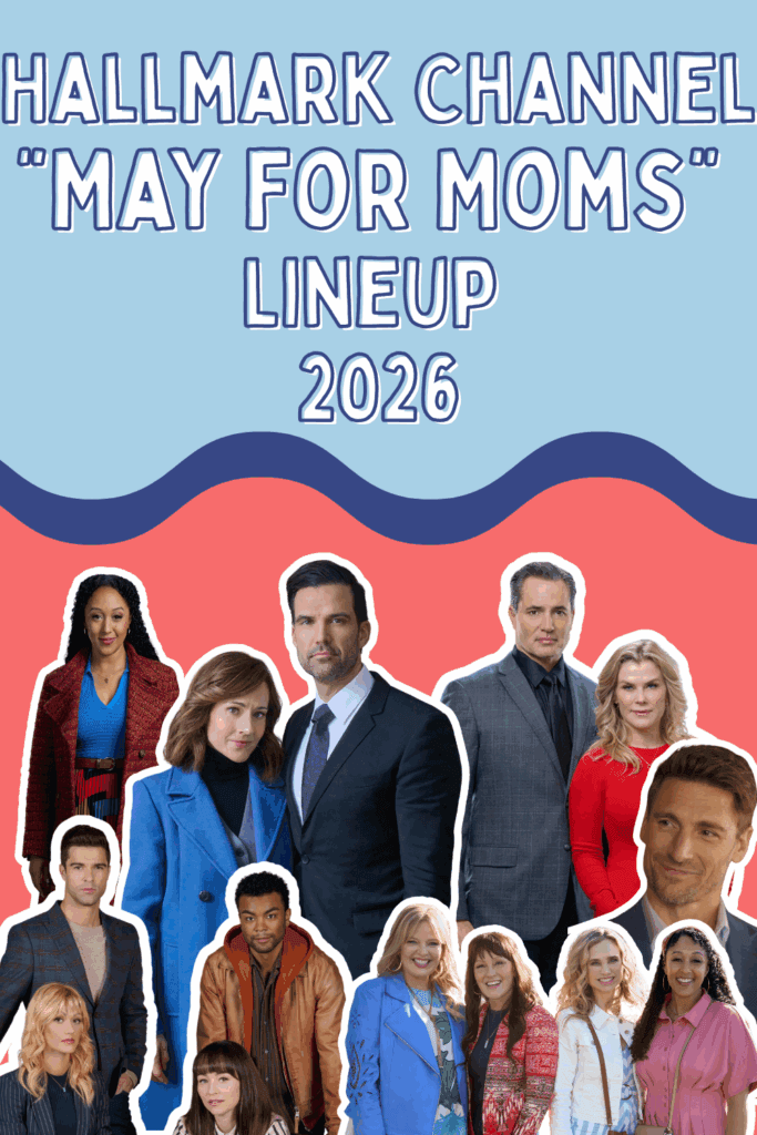Hallmark Channel May For Moms 2026 Movie Lineup
