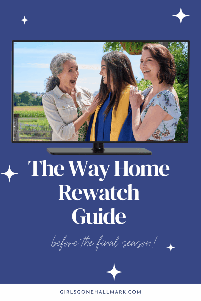 The Way Home Rewatch Guide ahead of season 4, the final season.